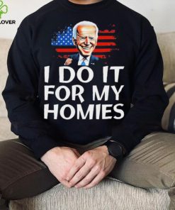 Joe Biden I Do It For My Homies American Flag Shirt