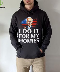 Joe Biden I Do It For My Homies American Flag Shirt