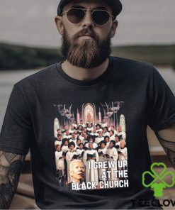 Joe Biden I Grew Up At The Black Church T shirt 2 Joe Biden I Grew Up At The Black Church T shirt