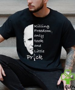 Joe Biden Killing Freedom Only Took One Little Prick Mug Custom Name Shirt