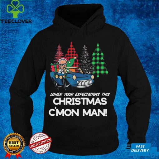 Joe Biden Lower Your Expectations This Christmas C’mon Man Sweater Shirt