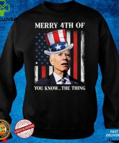 Joe Biden Merry 4th Of You Know The Thing T Shirt