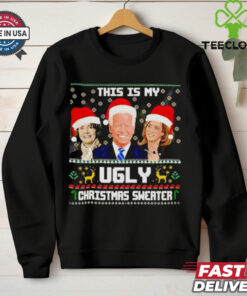 Joe Biden Nancy Pelosi Kamala Harris this is my ugly Christmas shirt