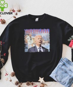 Joe Biden Trump Shtter’s Full Shirt