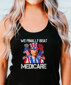 Joe Biden We Finally Beat Medicare Firework 4 Of July shirt 1 Joe Biden We Finally Beat Medicare Firework 4 Of July shirt
