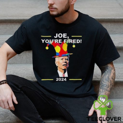 Joe Biden You’re Fired April Fools Day hoodie, sweater, longsleeve, shirt v-neck, t-shirt