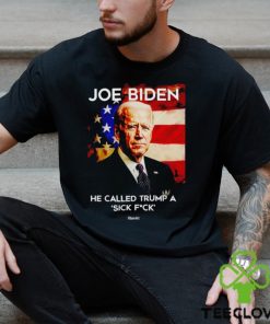 Joe Biden he called Trump a sick fck if Obama did it shirt