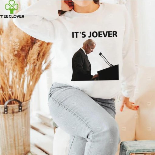 Joe Biden it’s joever hoodie, sweater, longsleeve, shirt v-neck, t-shirt