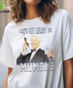 Joe Biden let’s get ready to mumble breathe in breathe out smile wave shirt