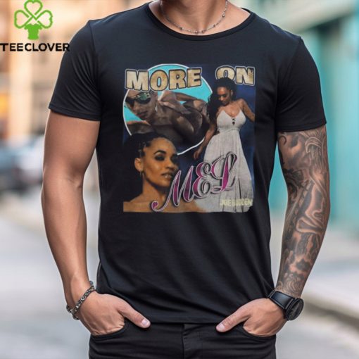 Joe Budden Store More On Mel T Shirt
