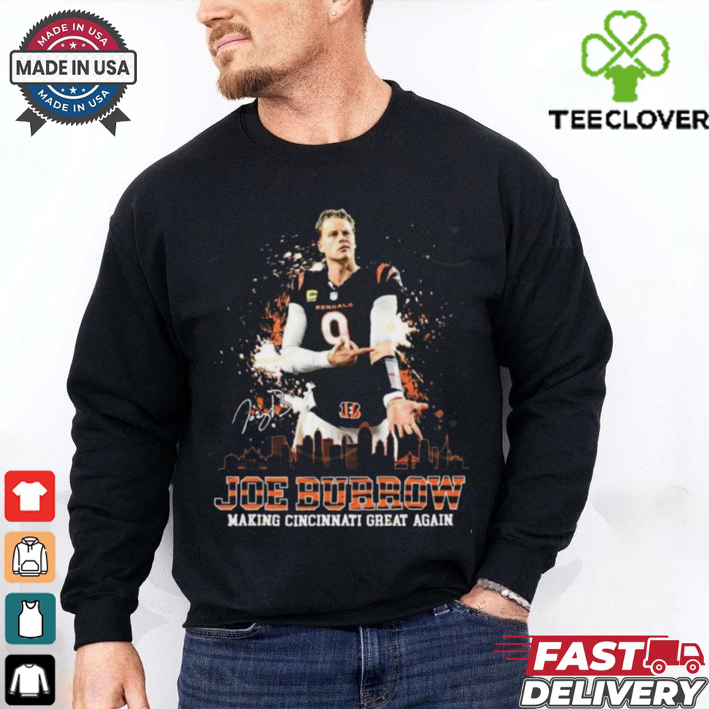 Joe Burrow Making Cincinnati Great Again Skyline Signature Shirt Joe Burrow Making Cincinnati Great Again Skyline Signature Shirt