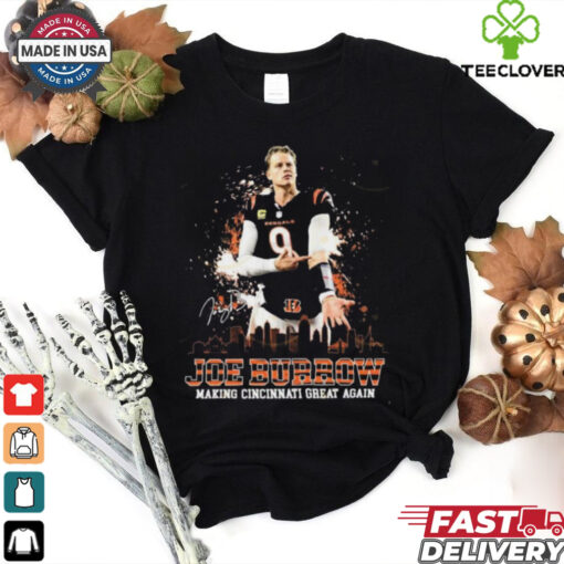 Joe Burrow Making Cincinnati Great Again Skyline Signature Shirt