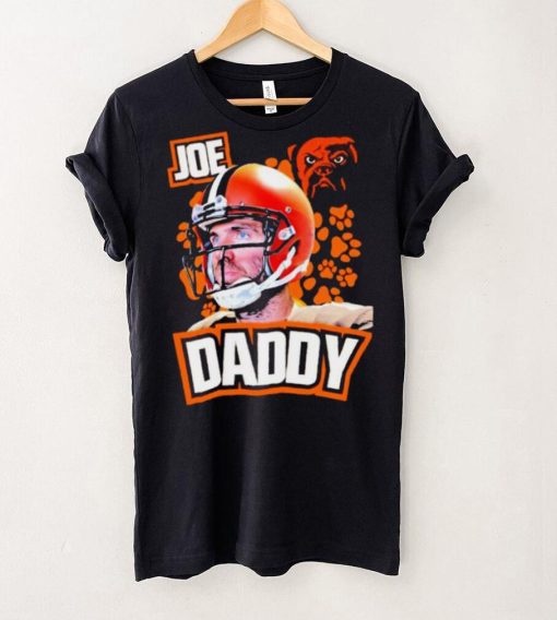 Joe Flacco Joe Daddy Cleveland Browns Football hoodie, sweater, longsleeve, shirt v-neck, t-shirt