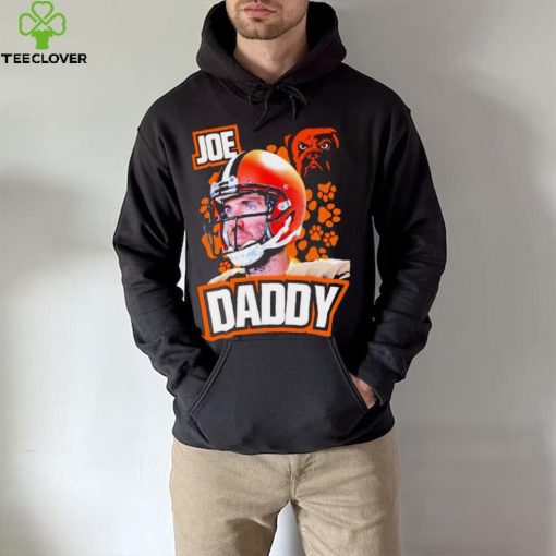 Joe Flacco Joe Daddy Cleveland Browns Football hoodie, sweater, longsleeve, shirt v-neck, t-shirt