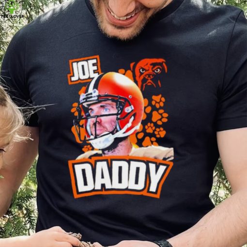 Joe Flacco Joe Daddy Cleveland Browns Football hoodie, sweater, longsleeve, shirt v-neck, t-shirt