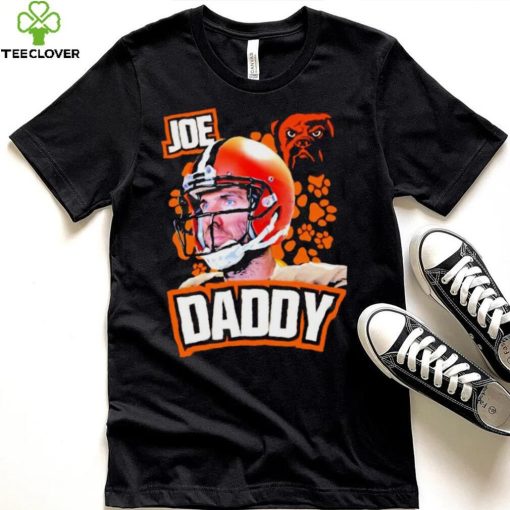 Joe Flacco Joe Daddy Cleveland Browns Football hoodie, sweater, longsleeve, shirt v-neck, t-shirt