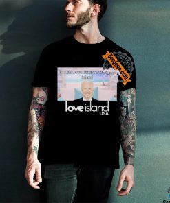 Joe Has Been Dumped From The Island Love Island Usa Shirt