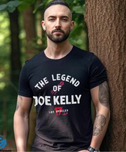 Joe Kelly The Legend Of Joe Kelly Shirt