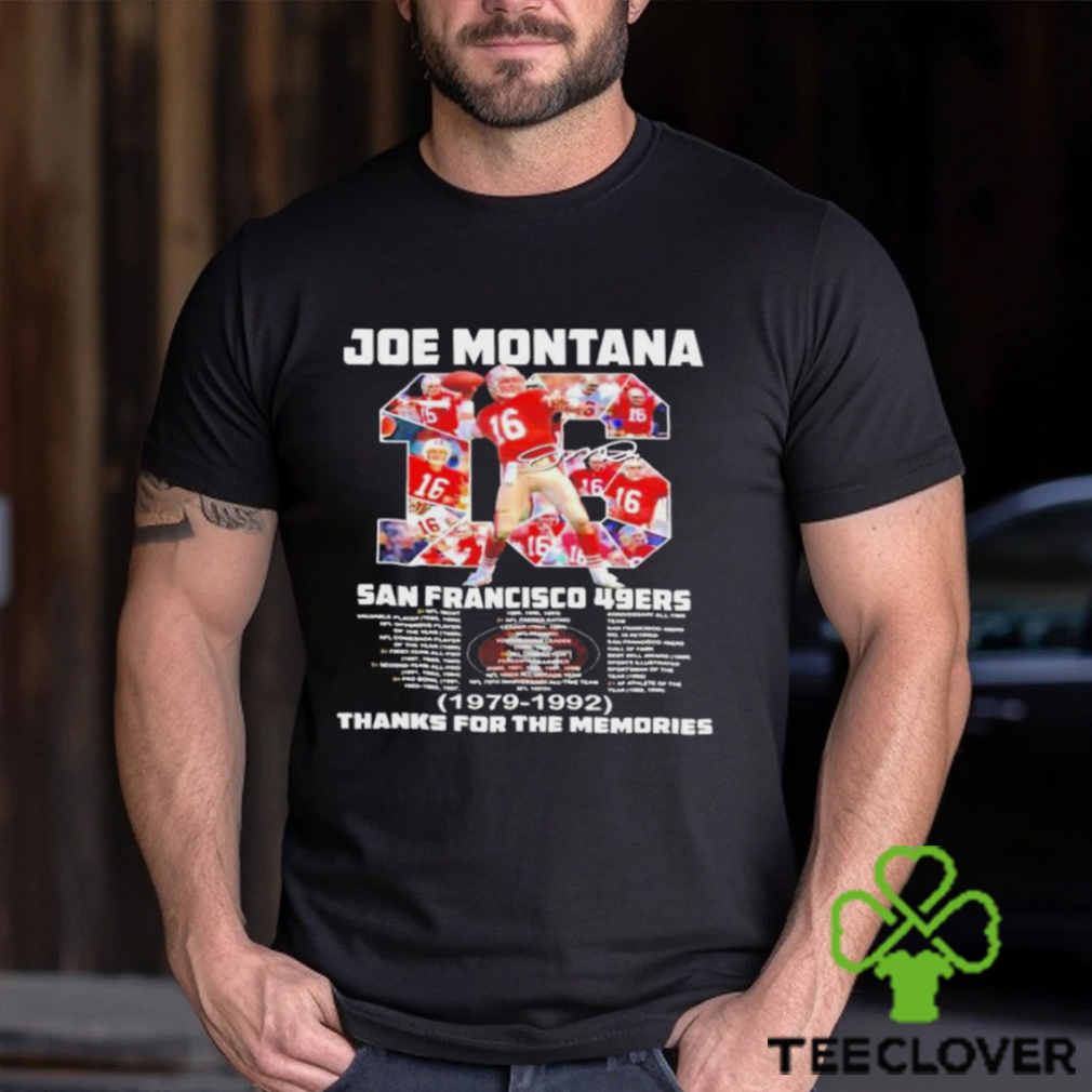 Joe Montana San Francisco 49ers 1979 1992 thanks for the memories t shirt Joe Montana San Francisco 49ers 1979 1992 thanks for the memories t shirt