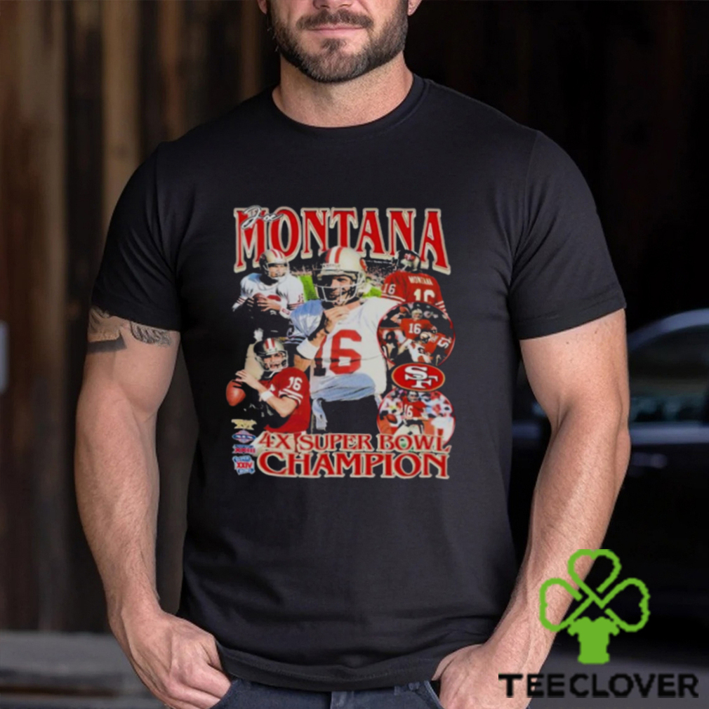 Joe Montana 4x Super Bowl Champions Shirt, hoodie, sweater, long sleeve and  tank top