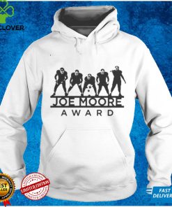Joe Moore Award hoodie, sweater, longsleeve, shirt v-neck, t-shirt tee