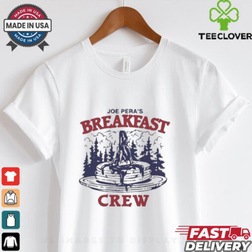 Joe Pera’s Breakfast Club T Shirts