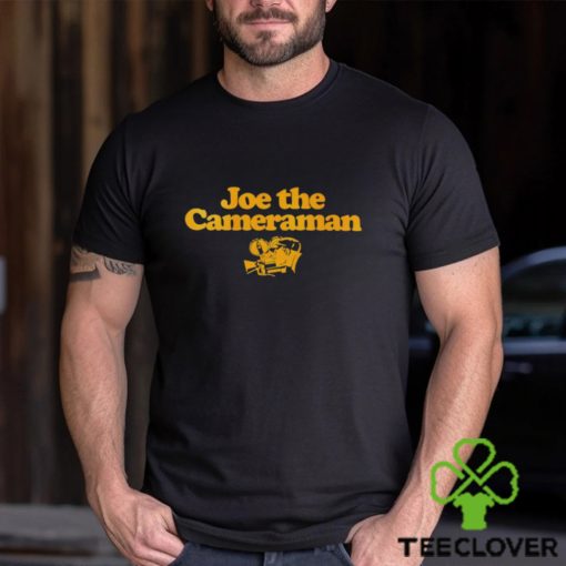 Joe The Cameraman shirt
