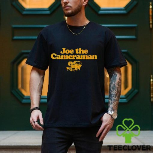 Joe The Cameraman shirt