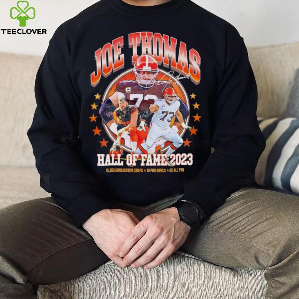 Joe Thomas Hall of Fame 2023 signature shirt Joe Thomas Hall of Fame 2023 signature shirt