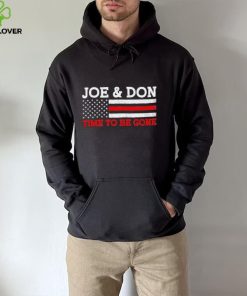 Joe and Don Time to Be Gone! T Shirt