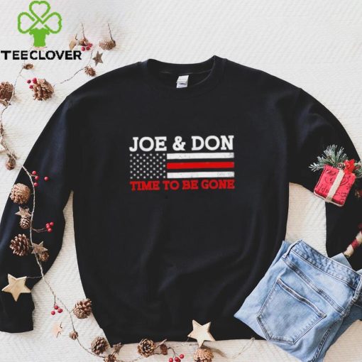 Joe and Don Time to Be Gone! T Shirt