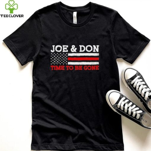 Joe and Don Time to Be Gone! T Shirt