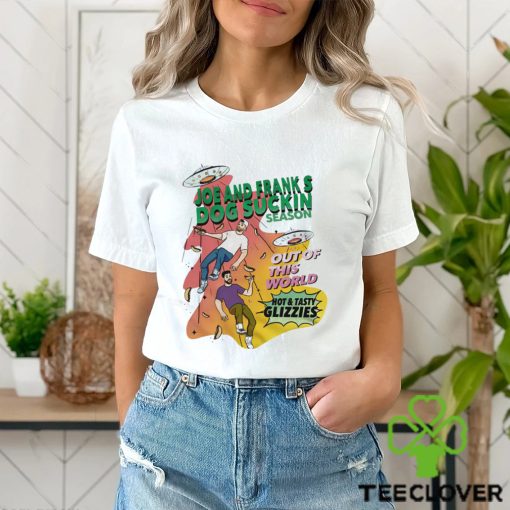 Joe and Franks Dog Suckin season out of this World cartoon hoodie, sweater, longsleeve, shirt v-neck, t-shirt