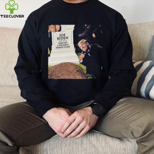 Joe biden 1149 2024 died on a fucking debate stage shirt