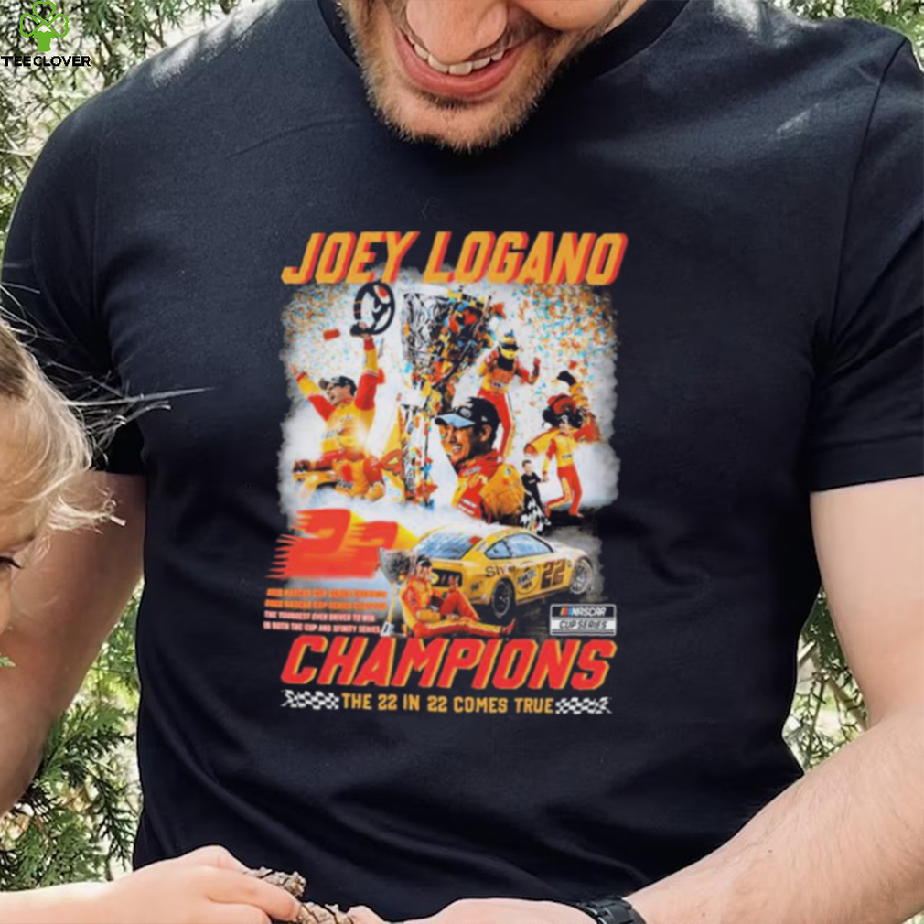 Joey Logano Champions The 22 In 22 Comes True Shirt Joey Logano Champions The 22 In 22 Comes True Shirt