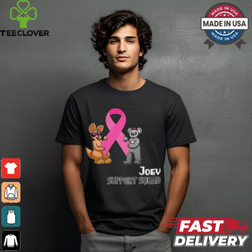 Joey Support Squad T Shirt
