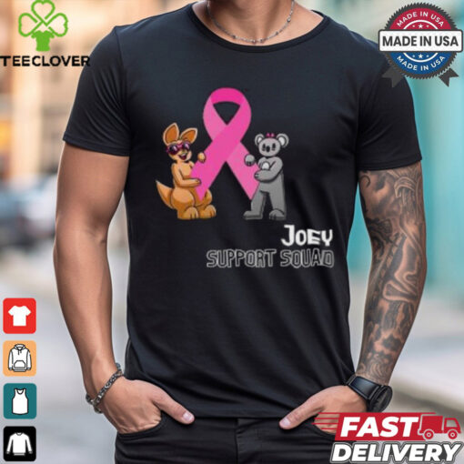 Joey Support Squad T Shirt