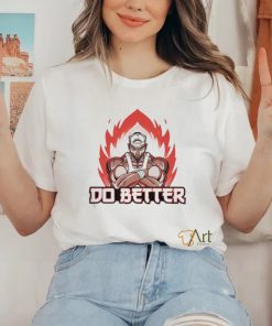 Joey Swoll Anime Do Better Shirt