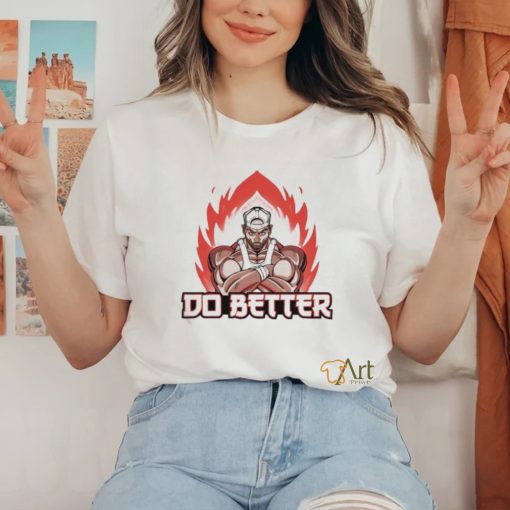 Joey Swoll Anime Do Better Shirt