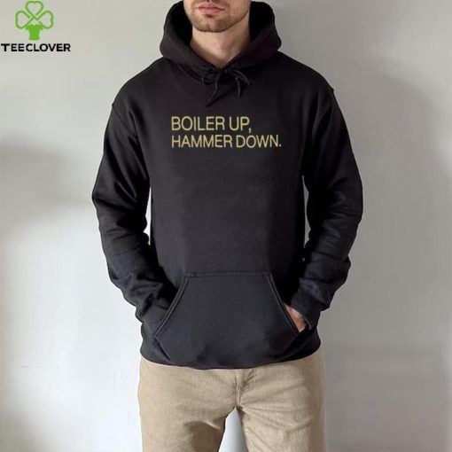 Joey boiler up hammer down T hoodie, sweater, longsleeve, shirt v-neck, t-shirt