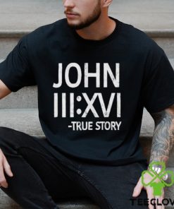 John 316 Roman Number True Story T Shirt 1 John 316 Roman Number True Story T Shirt