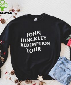 John Hinckley Redemption Tour Shirt