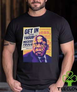 John Lewis Get In Good Trouble Necessary Trouble T Shirt 3 John Lewis Get In Good Trouble Necessary Trouble T Shirt