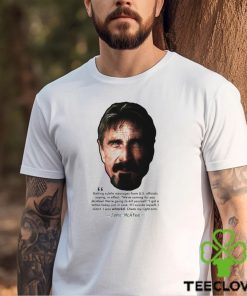 John Mcafee Subtle Messages Quote Ii shirt