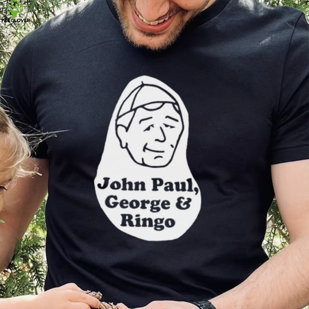 John Paul George Ringo shirt John Paul George Ringo shirt