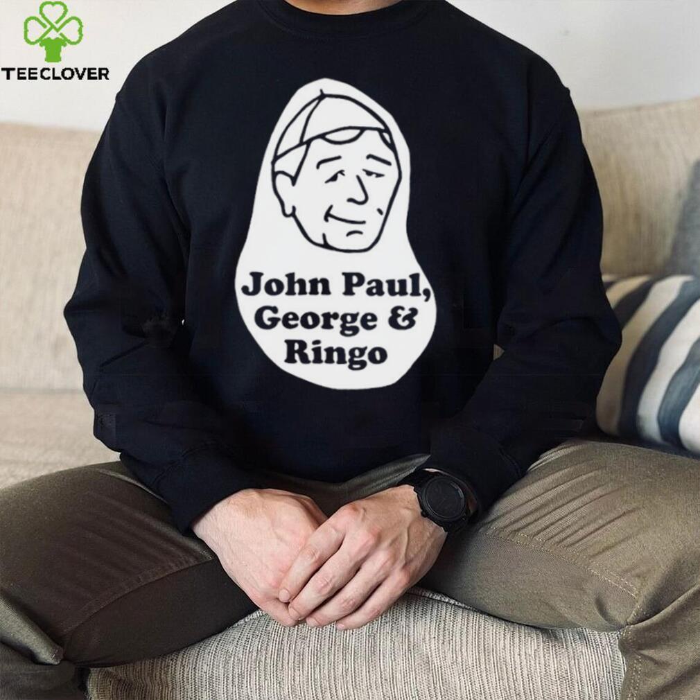 John Paul George Ringo shirt John Paul George Ringo shirt