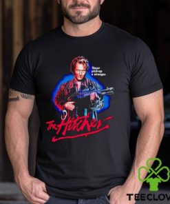 John Ryder never pick up a stranger the hitcher hoodie, sweater, longsleeve, shirt v-neck, t-shirt