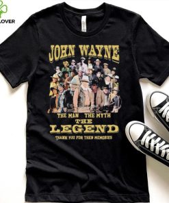 John Wayne The Man The Myth The Legend Thank You For The Memories Signatures Shirt