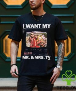 Johnny Tv & Taya Valkyrie I Want My Mr. And Mrs. Tv Shirt