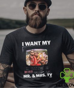 Johnny Tv & Taya Valkyrie I Want My Mr. And Mrs. Tv Shirt